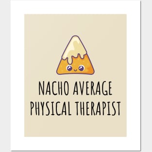 Nacho Average Physical Assistant Posters and Art